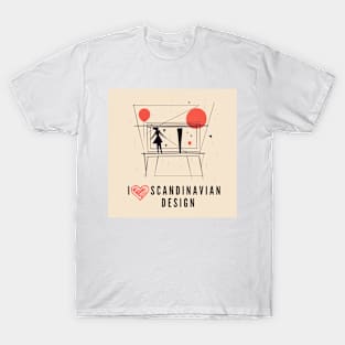 I love Scandinavian design T-Shirt